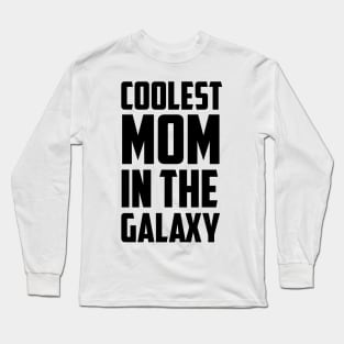 Coolest Mom in the Galaxy Black Bold Long Sleeve T-Shirt